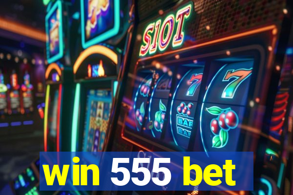win 555 bet